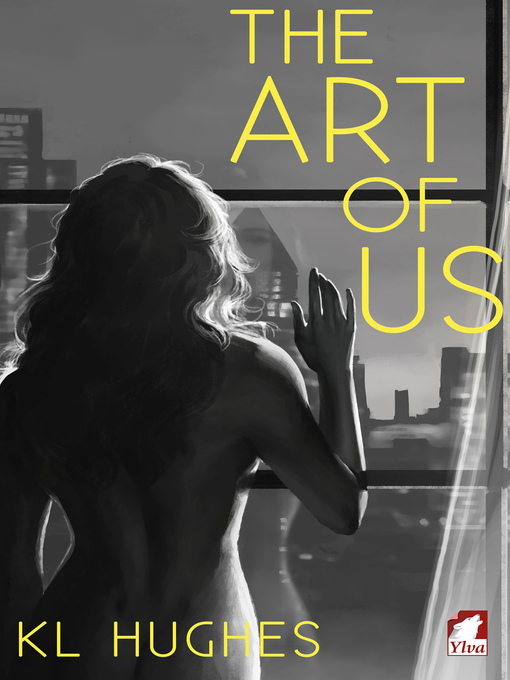 Title details for The Art of Us by KL Hughes - Available